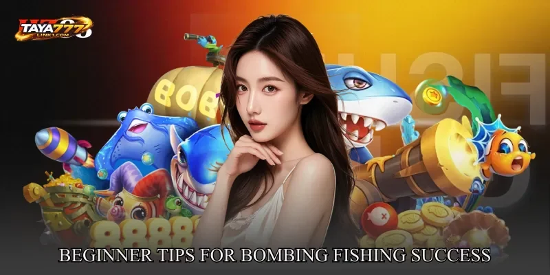 Beginner Tips For Bombing Fishing Success