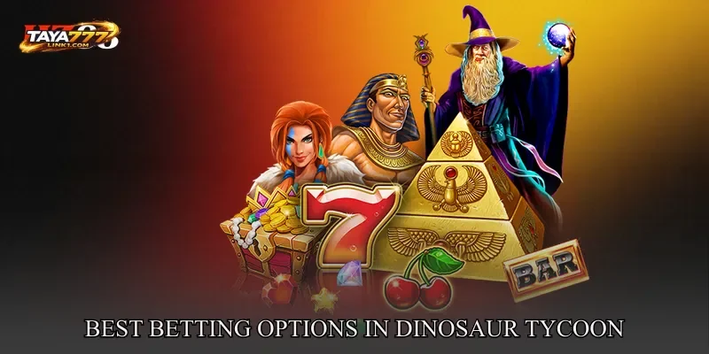 Best Betting Options In Dinosaur Tycoon