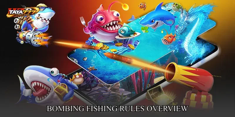 Bombing Fishing Rules Overview