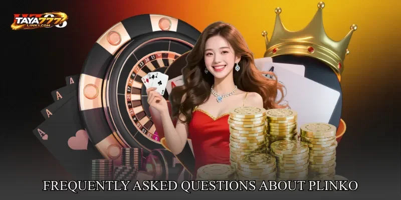 Frequently Asked Questions About Plinko
