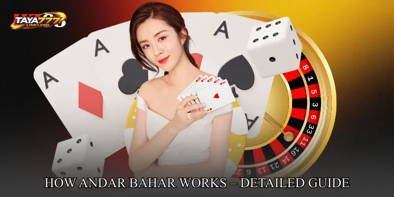 How Andar Bahar Works – Detailed Guide