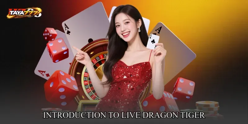 Introduction to Live Dragon Tiger