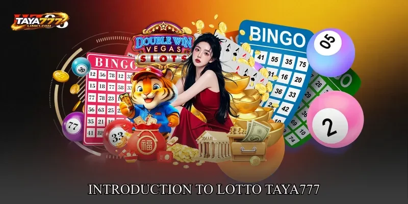 Introduction to Lotto TAYA777