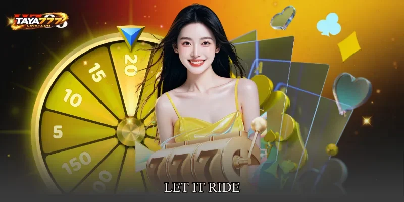 Let It Ride