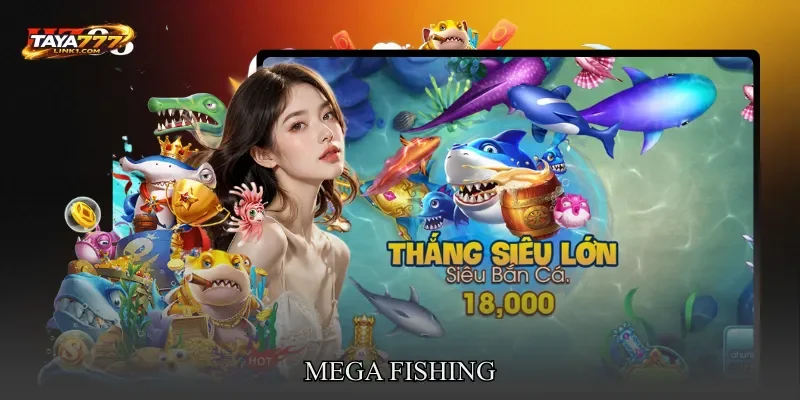 Mega Fishing