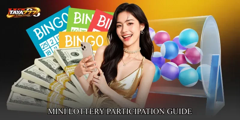 Mini Lottery Participation Guide