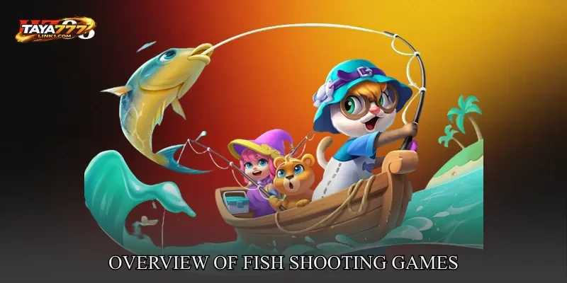 Overview Of Fish Shooting Games