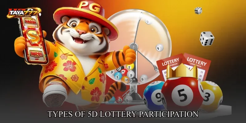 Types Of 5D Lottery Participation
